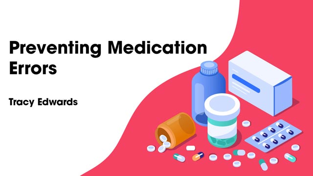 Medication Errors Course Online Course 55m Cpd Ausmed