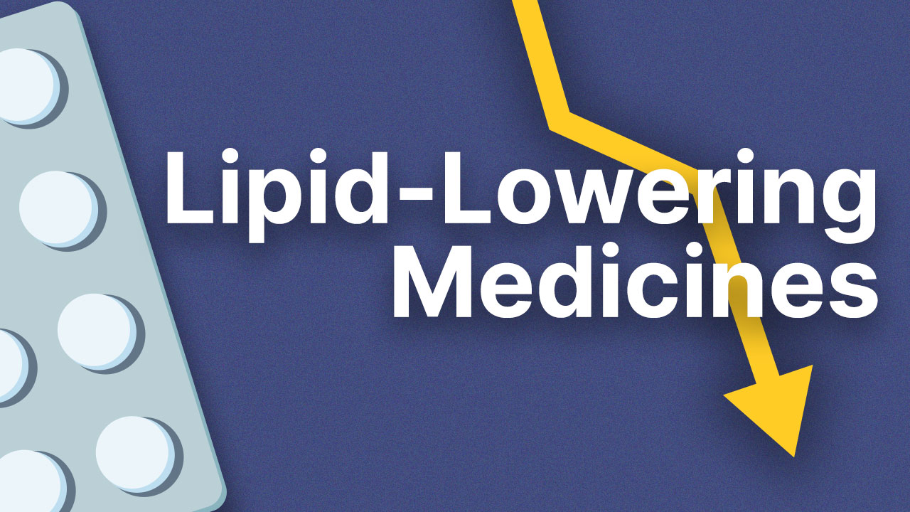 Cover image for: Lipid-Lowering Medicines